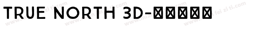 True North 3D字体转换